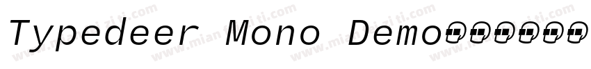 Typedeer Mono Demo字体转换